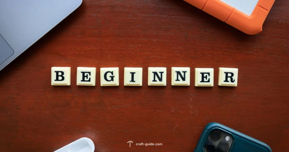 Beginner Guide - Craft Guide